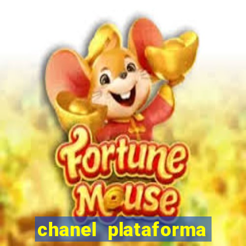 chanel plataforma de jogo